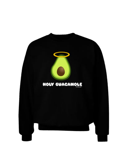 Holy Guacamole Design Adult Dark Sweatshirt by TooLoud-Sweatshirts-TooLoud-Black-Small-Davson Sales