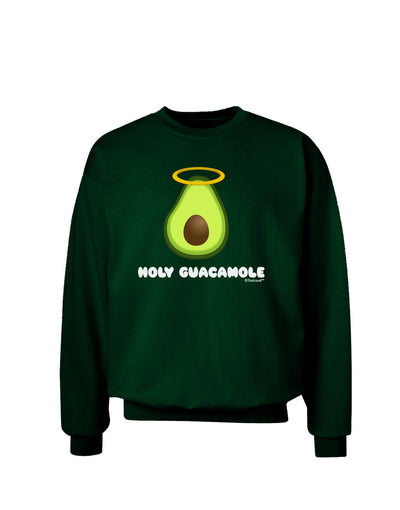 Holy Guacamole Design Adult Dark Sweatshirt by TooLoud-Sweatshirts-TooLoud-Deep-Forest-Green-Small-Davson Sales