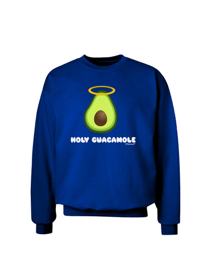 Holy Guacamole Design Adult Dark Sweatshirt by TooLoud-Sweatshirts-TooLoud-Deep-Royal-Blue-Small-Davson Sales