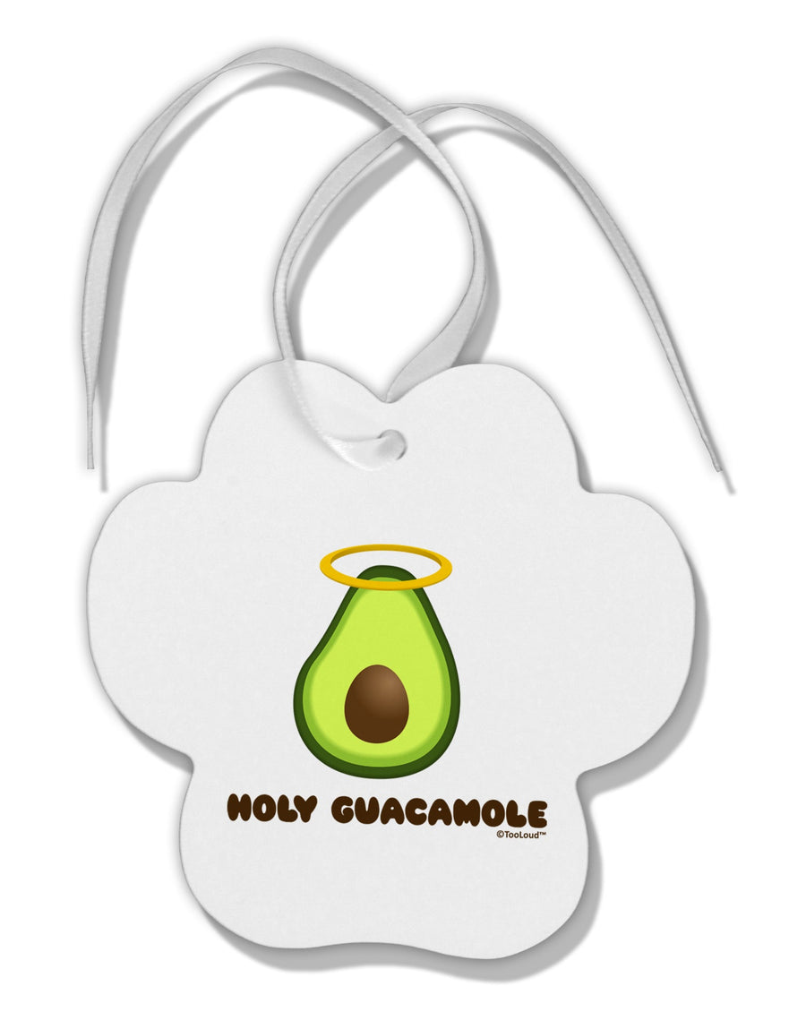 Holy Guacamole Design Paw Print Shaped Ornament by TooLoud-Ornament-TooLoud-White-Davson Sales