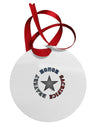 Honor Sacrifice Bravery Circular Metal Ornament by TooLoud-Ornament-TooLoud-White-Davson Sales