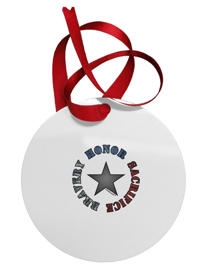 Honor Sacrifice Bravery Circular Metal Ornament by TooLoud-Ornament-TooLoud-White-Davson Sales