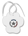 Honor Sacrifice Bravery Paw Print Shaped Ornament by TooLoud-Ornament-TooLoud-White-Davson Sales