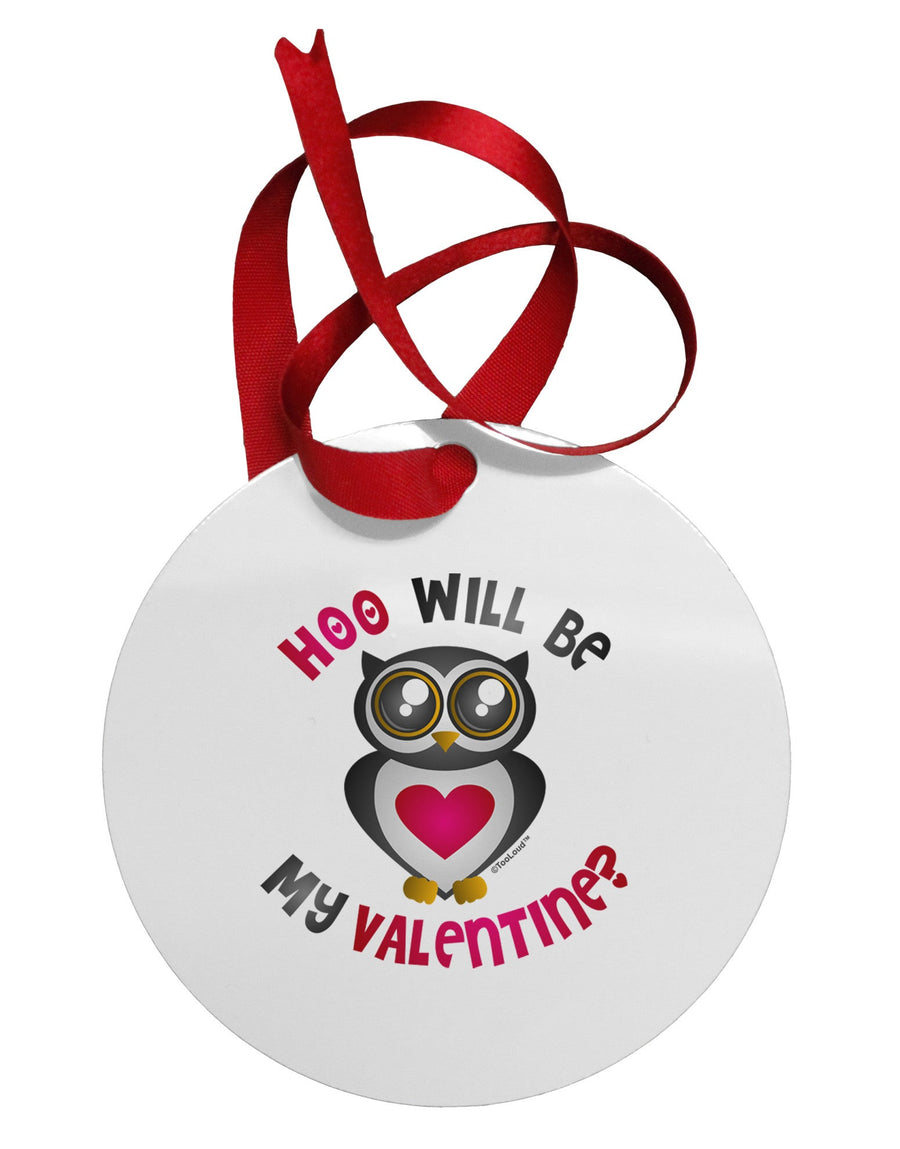 Hoo Will Be My Valentine Circular Metal Ornament-Ornament-TooLoud-White-Davson Sales