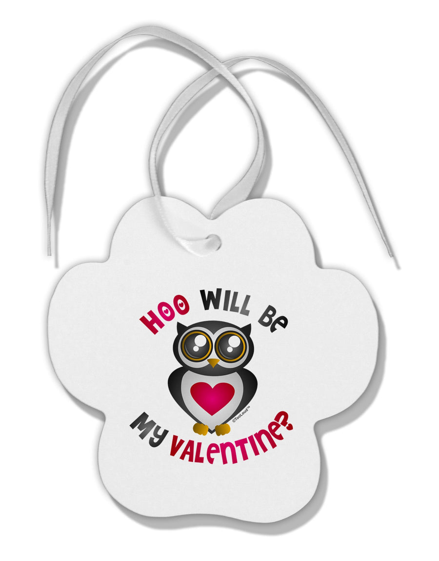 Hoo Will Be My Valentine Paw Print Shaped Ornament-Ornament-TooLoud-White-Davson Sales