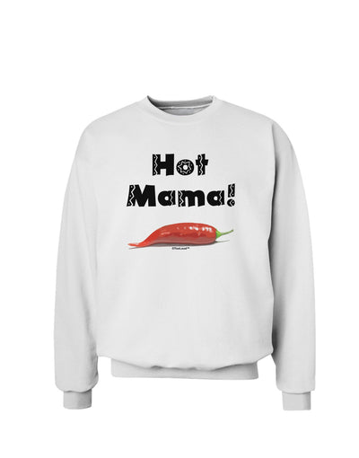 Hot Mama Chili Pepper Sweatshirt-Sweatshirts-TooLoud-White-Small-Davson Sales