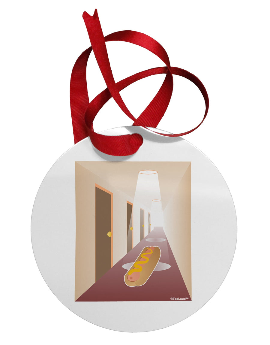 Hotdog in a Hallway Circular Metal Ornament by TooLoud-Ornament-TooLoud-White-Davson Sales