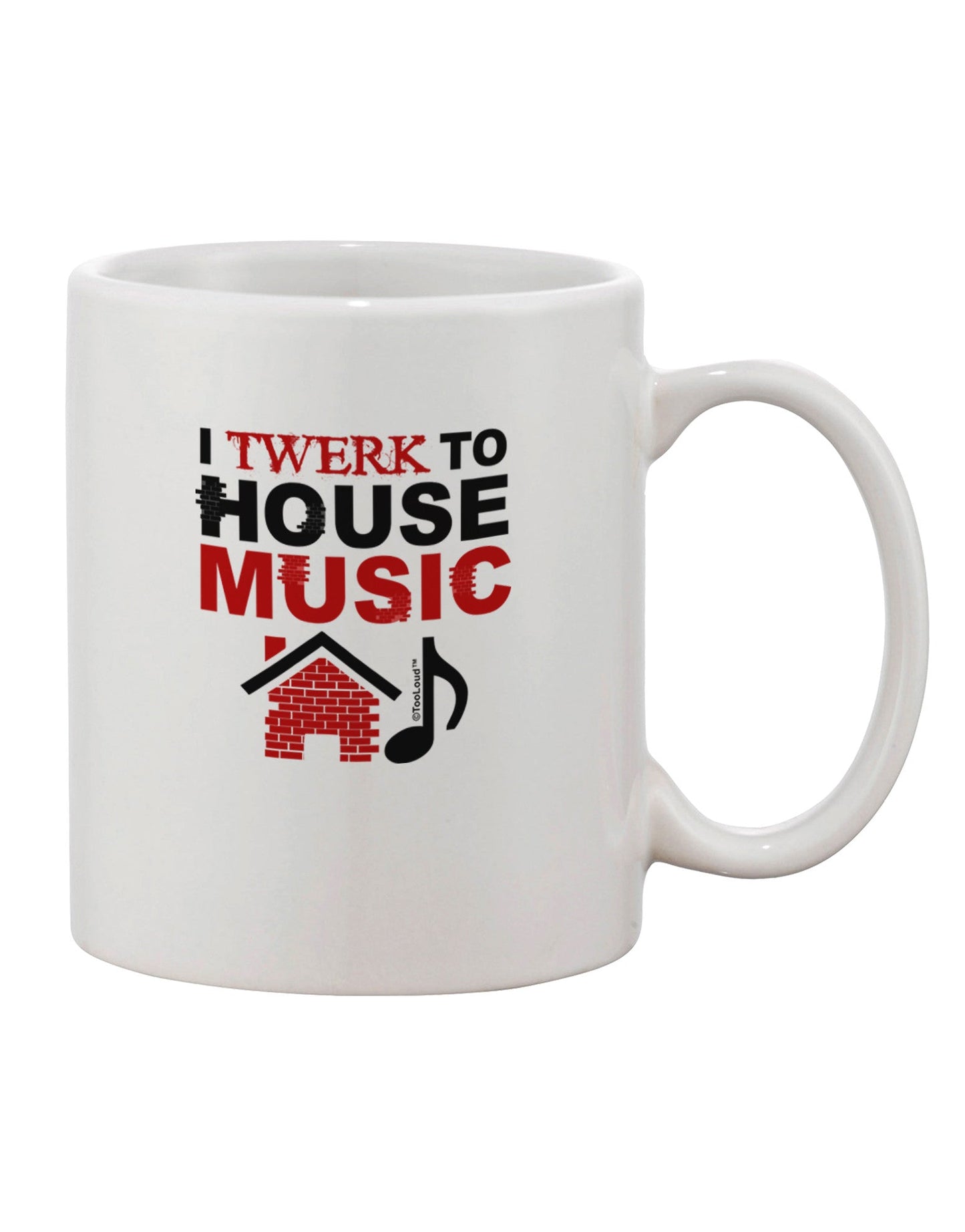 House Music Lover's 11 oz Printed Coffee Mug - TooLoud-11 OZ Coffee Mug-TooLoud-White-Davson Sales