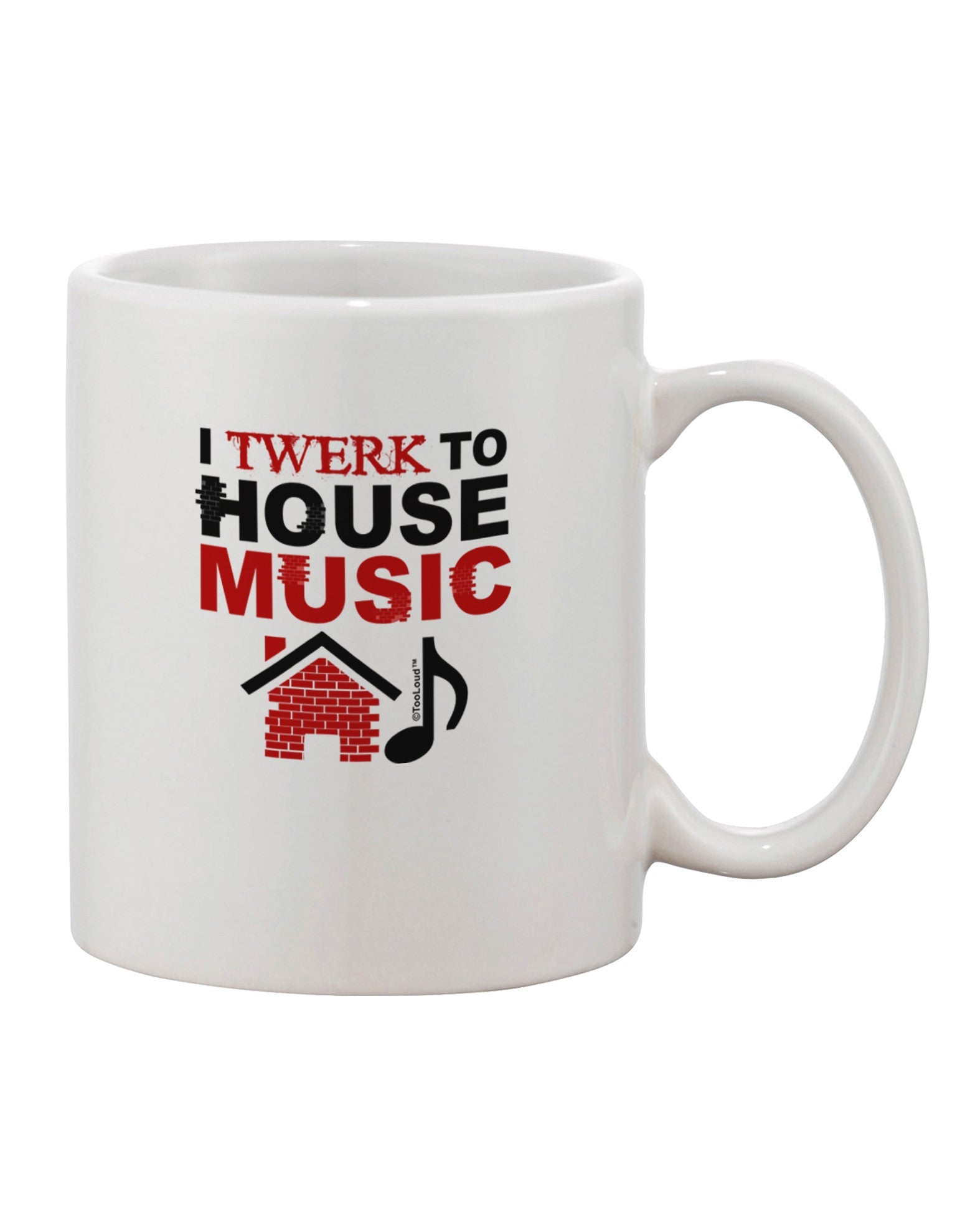 House Music Lover's 11 oz Printed Coffee Mug - TooLoud-11 OZ Coffee Mug-TooLoud-White-Davson Sales
