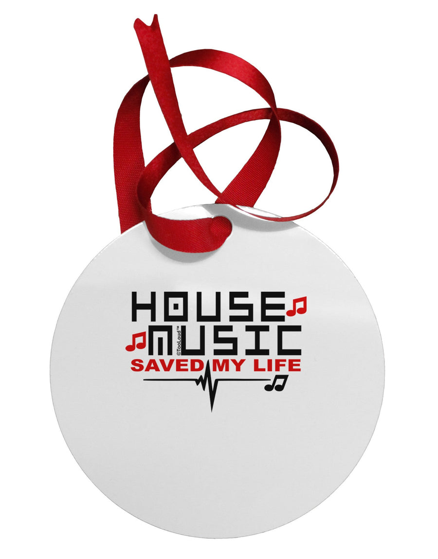 House Saved My Life Circular Metal Ornament-Ornament-TooLoud-White-Davson Sales