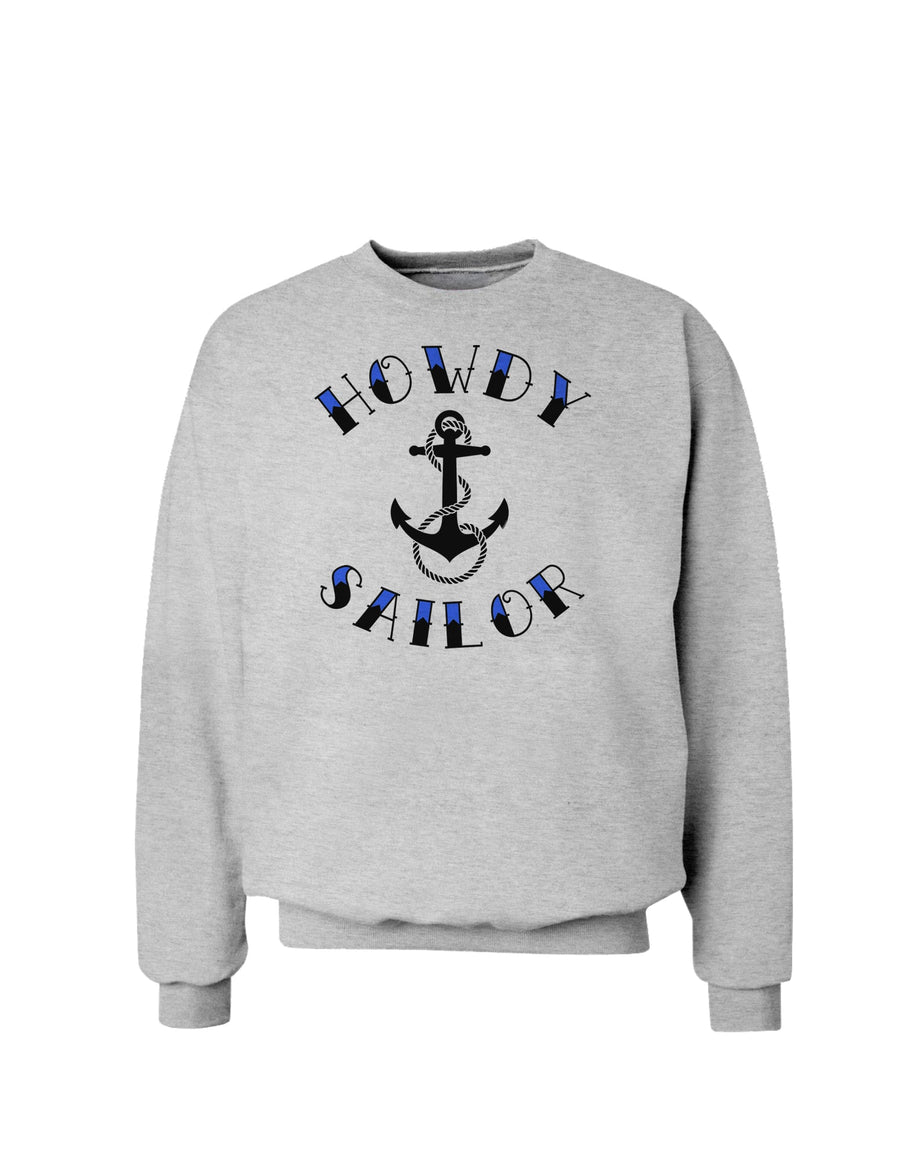 Howdy Sailor Nautical Anchor Sweatshirt-Sweatshirts-TooLoud-White-Small-Davson Sales