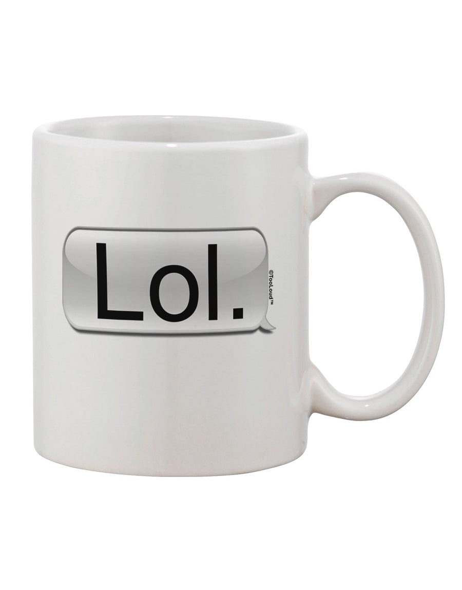 Humorous Text Bubble Design 11 oz Coffee Mug - TooLoud-11 OZ Coffee Mug-TooLoud-White-Davson Sales