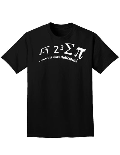 i 8 Sum Pi and It Was Delicious Adult Dark T-Shirt-Mens T-Shirt-TooLoud-Black-Small-Davson Sales