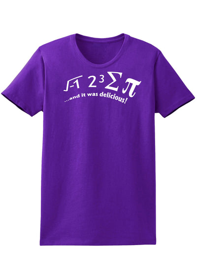 i 8 Sum Pi and It Was Delicious Womens Dark T-Shirt-TooLoud-Purple-X-Small-Davson Sales