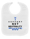 i Support Net Neutrality Baby Bib