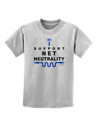 i Support Net Neutrality Childrens T-Shirt-Childrens T-Shirt-TooLoud-AshGray-X-Small-Davson Sales