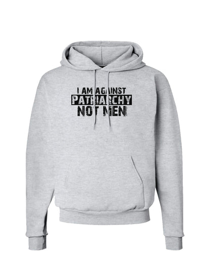 I Am Against Patriarchy Hoodie Sweatshirt-Hoodie-TooLoud-AshGray-Small-Davson Sales