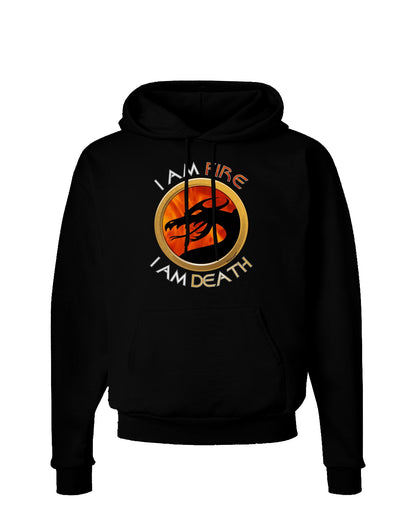 I Am Fire I Am Death Dark Hoodie Sweatshirt by TooLoud-Hoodie-TooLoud-Black-Small-Davson Sales