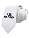 I Am The Father Printed White Necktie by TooLoud