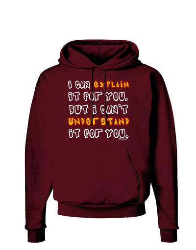 I Can Explain It For You Dark Hoodie Sweatshirt-Hoodie-TooLoud-Maroon-Small-Davson Sales