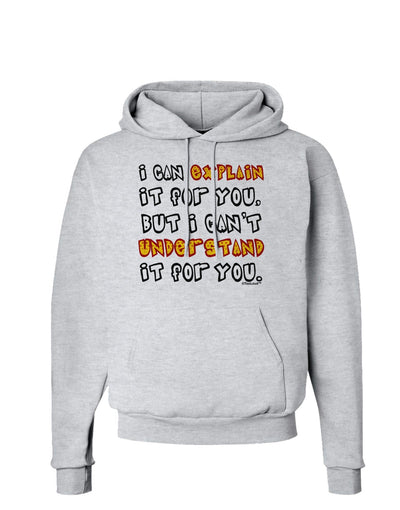 I Can Explain It For You Hoodie Sweatshirt-Hoodie-TooLoud-AshGray-Small-Davson Sales