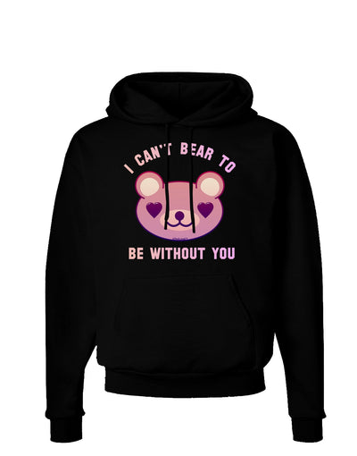 I Can't Bear to be Without You Dark Hoodie Sweatshirt by-Hoodie-TooLoud-Black-Small-Davson Sales