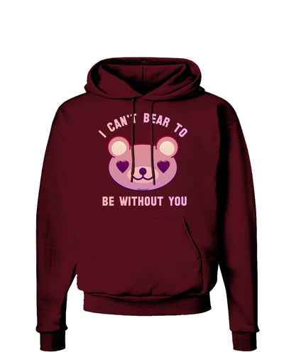 I Can't Bear to be Without You Dark Hoodie Sweatshirt by-Hoodie-TooLoud-Maroon-Small-Davson Sales