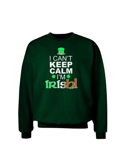 I Can't Keep Calm I'm Irish Adult Dark Sweatshirt-Sweatshirts-TooLoud-Deep-Forest-Green-Small-Davson Sales