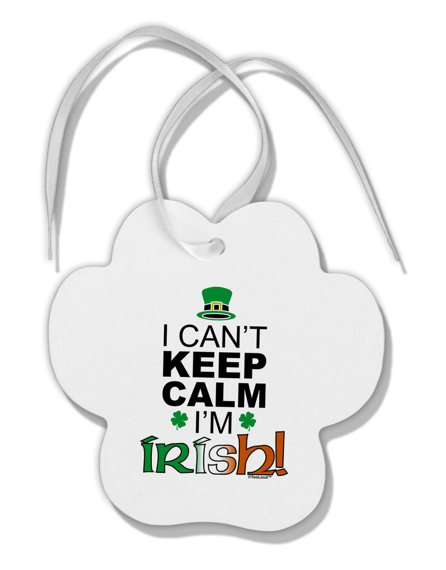 I Can't Keep Calm I'm Irish Paw Print Shaped Ornament-Ornament-TooLoud-White-Davson Sales