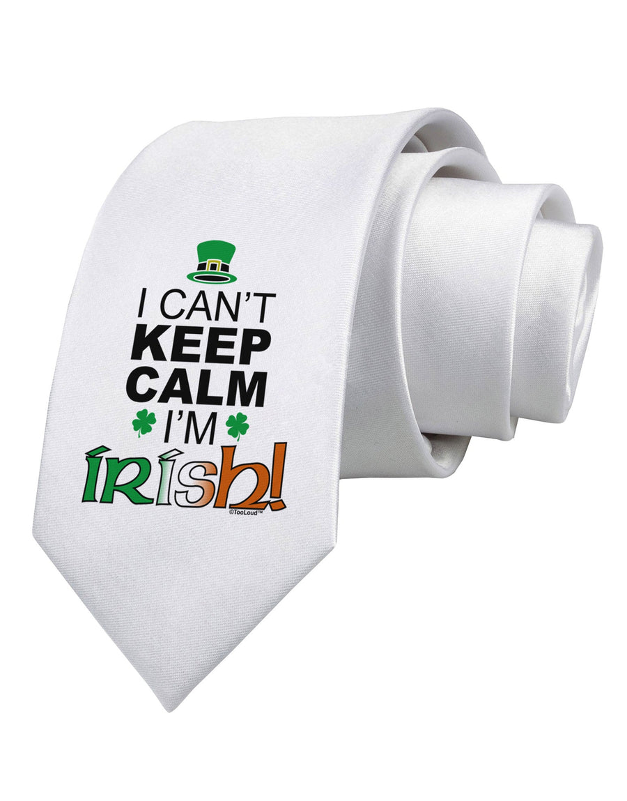 I Can't Keep Calm I'm Irish Printed White Necktie