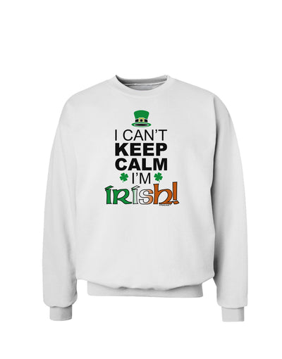 I Can't Keep Calm I'm Irish Sweatshirt-Sweatshirts-TooLoud-White-Small-Davson Sales