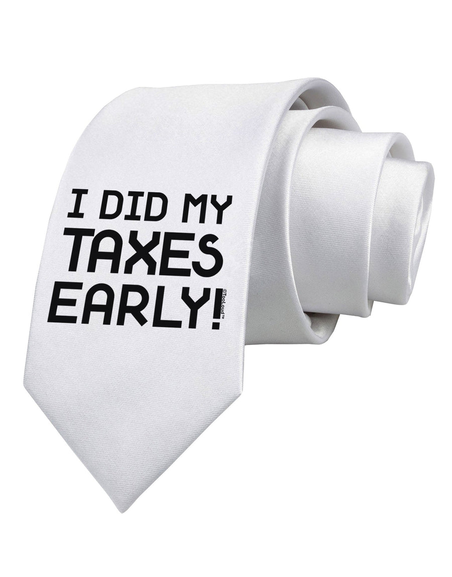 I Did My Taxes Early Printed White Necktie