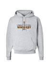 I Didn't Text You - Whiskey Hoodie Sweatshirt-Hoodie-TooLoud-AshGray-Small-Davson Sales