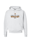 I Didn't Text You - Whiskey Hoodie Sweatshirt-Hoodie-TooLoud-White-Small-Davson Sales