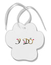 I Do - Bride Paw Print Shaped Ornament-Ornament-TooLoud-White-Davson Sales