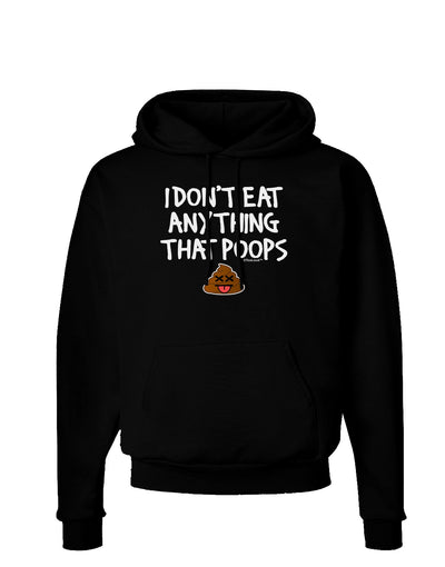 I Don't Eat Anything That Poops Dark Hoodie Sweatshirt-Hoodie-TooLoud-Black-Small-Davson Sales