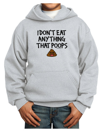 I Don't Eat Anything That Poops Youth Hoodie Pullover Sweatshirt-Youth Hoodie-TooLoud-Ash-XS-Davson Sales