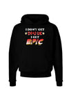 I Don't Get Drunk - Epic Dark Hoodie Sweatshirt-Hoodie-TooLoud-Black-Small-Davson Sales