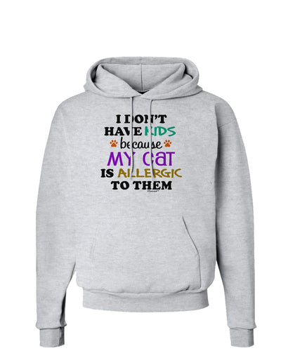 I Don't Have Kids - Cat Hoodie Sweatshirt-Hoodie-TooLoud-AshGray-Small-Davson Sales