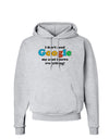 I Don't Need Google - Aunt Hoodie Sweatshirt-Hoodie-TooLoud-AshGray-Small-Davson Sales