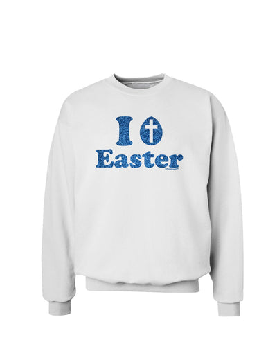 I Egg Cross Easter - Blue Glitter Sweatshirt by TooLoud-Sweatshirts-TooLoud-White-Small-Davson Sales