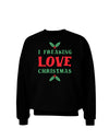 I F-ing Love Christmas Funny Adult Dark Sweatshirt-Sweatshirts-TooLoud-Black-Small-Davson Sales