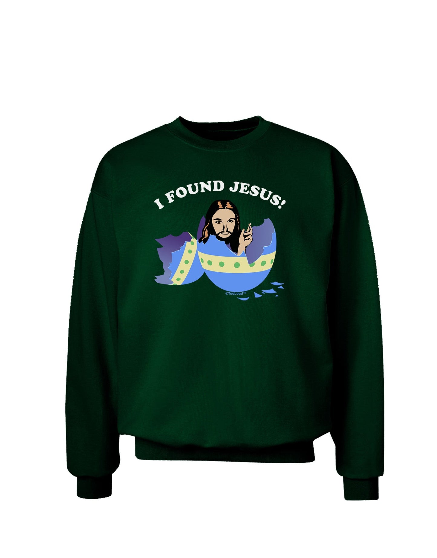 I Found Jesus - Easter Egg Adult Dark Sweatshirt-Sweatshirts-TooLoud-Deep-Forest-Green-Small-Davson Sales