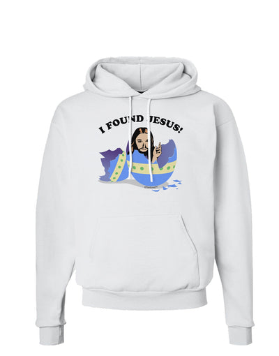 I Found Jesus - Easter Egg Hoodie Sweatshirt-Hoodie-TooLoud-White-Small-Davson Sales