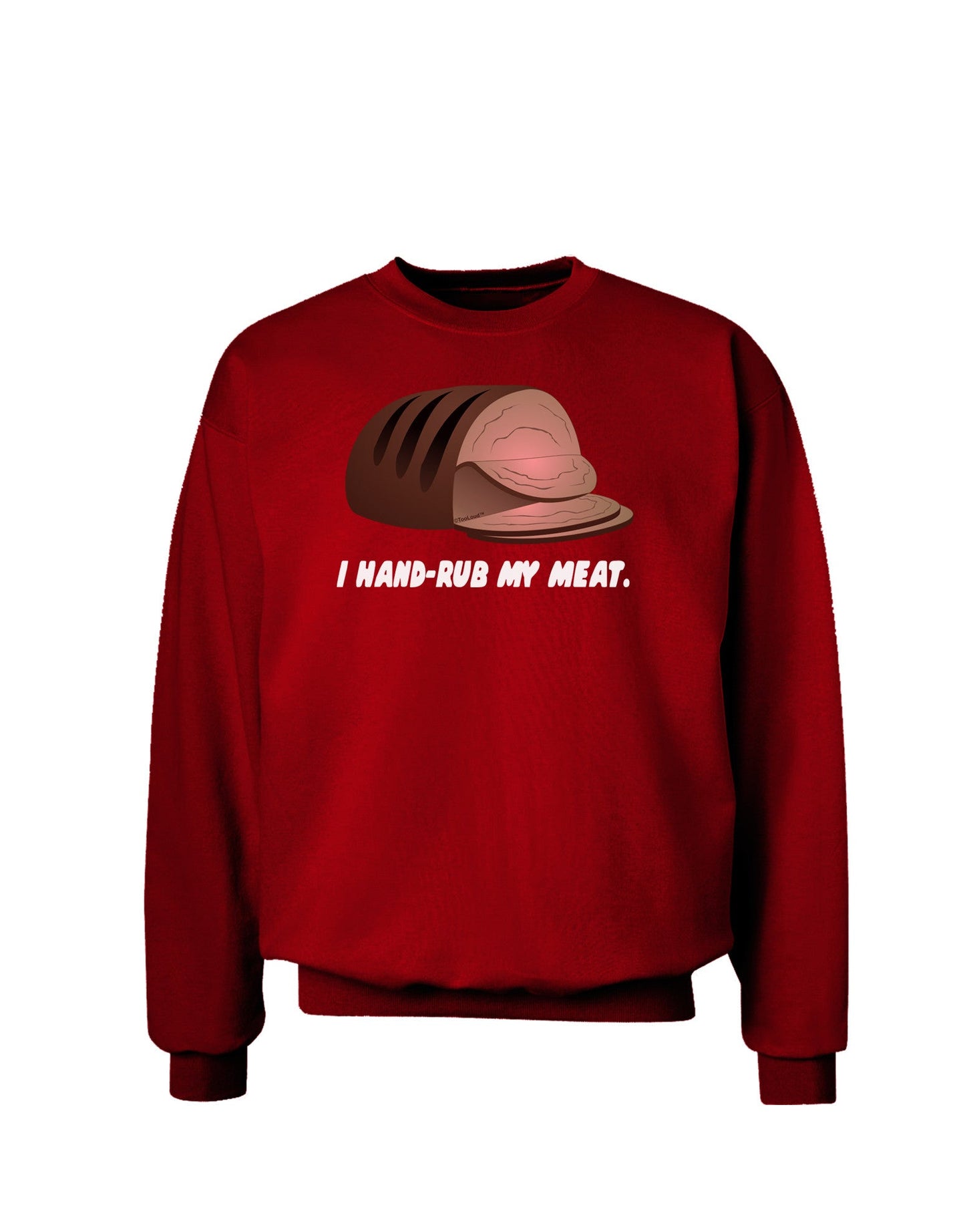 I Hand-Rub My Meat - Roast Beef Adult Dark Sweatshirt-Sweatshirts-TooLoud-Deep-Red-Small-Davson Sales