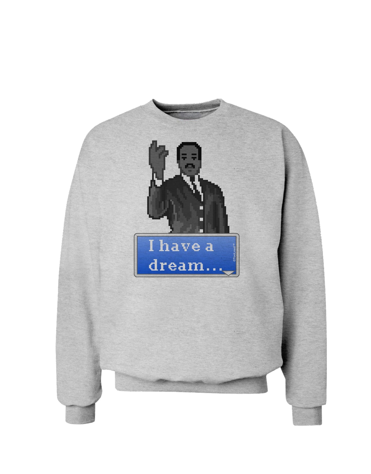 I have a Dream Pixel Art Sweatshirt by TooLoud-Sweatshirts-TooLoud-AshGray-Small-Davson Sales
