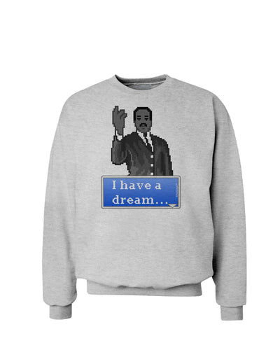 I have a Dream Pixel Art Sweatshirt by TooLoud-Sweatshirts-TooLoud-AshGray-Small-Davson Sales