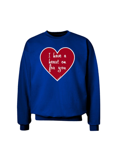 I Have a Heart On For You Adult Dark Sweatshirt-Sweatshirts-TooLoud-Deep-Royal-Blue-Small-Davson Sales