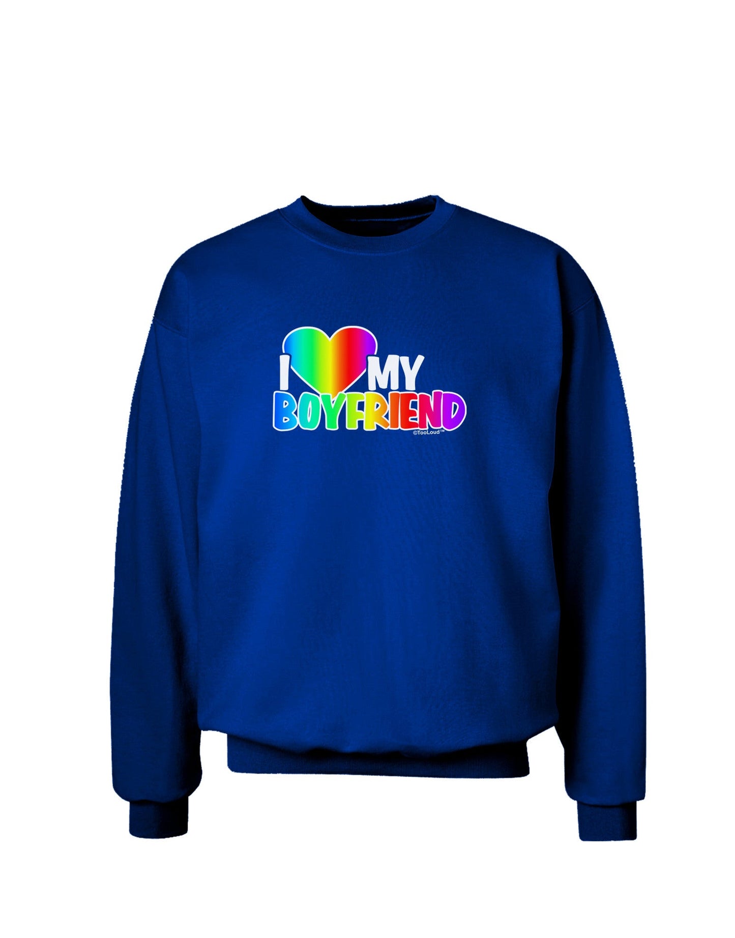 I Heart My Boyfriend - Rainbow Adult Dark Sweatshirt-Sweatshirts-TooLoud-Deep-Royal-Blue-Small-Davson Sales