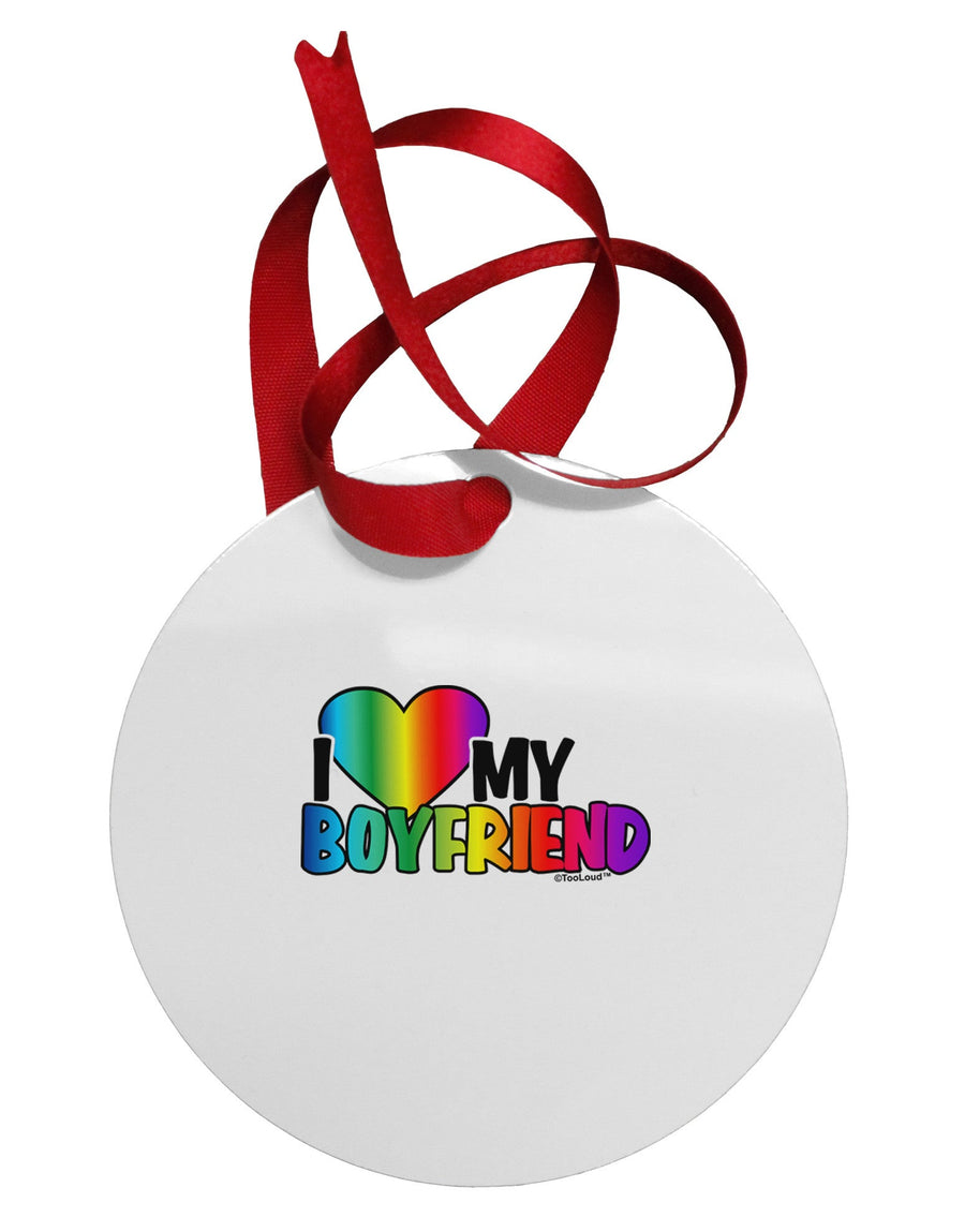 I Heart My Boyfriend - Rainbow Circular Metal Ornament-Ornament-TooLoud-White-Davson Sales